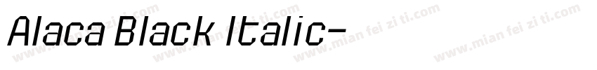 Alaca Black Italic字体转换